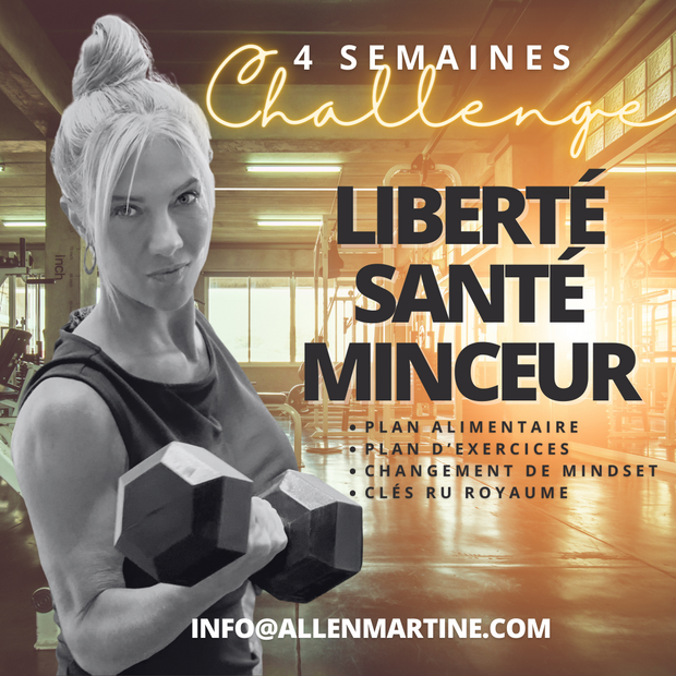Challenge 4 semaines: LIBERTÉ-SANTÉ-MINCEUR 555 (US-EUROS)